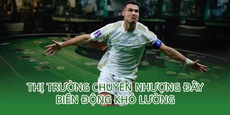 thị trường chuyển nhượng đầy biến động 